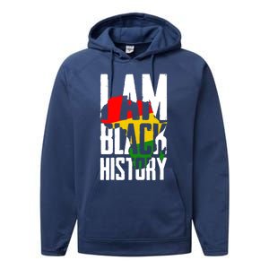 I Am Black History Black History Month Funny Gift Performance Fleece Hoodie