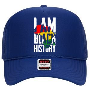 I Am Black History Black History Month Funny Gift High Crown Mesh Back Trucker Hat