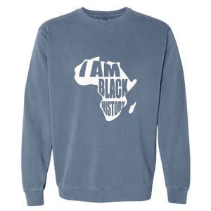 I Am Black History Month African American Pride Celebration Garment-Dyed Sweatshirt