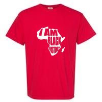 I Am Black History Month African American Pride Celebration Garment-Dyed Heavyweight T-Shirt