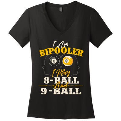 I Am Bipooler Snooker Game Billiards Lover Pool Player Women's V-Neck T-Shirt