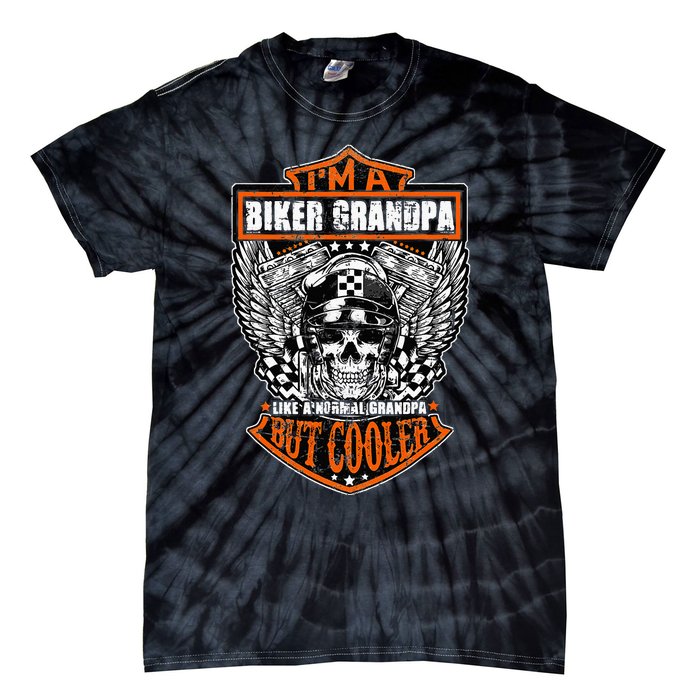 Im A Biker Grandpa Like A Normal Grandpa But Cooler Gifts Tie-Dye T-Shirt