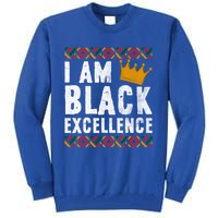 I Am Black Excellence Cute Gift African American Black History Gift Tall Sweatshirt