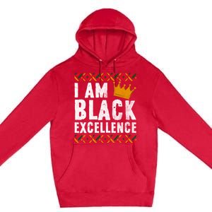 I Am Black Excellence Cute Gift African American Black History Gift Premium Pullover Hoodie