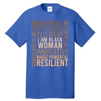 I Am Black Black History Month Educated Black Cute Gift Tall T-Shirt