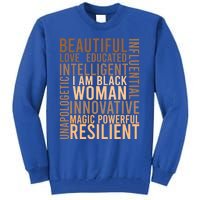 I Am Black Black History Month Educated Black Cute Gift Tall Sweatshirt