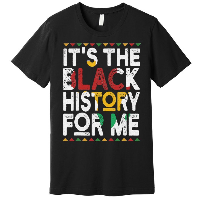 I Am Black History Month African American Pride Celebration Premium T-Shirt