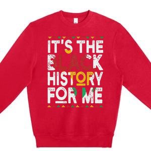 I Am Black History Month African American Pride Celebration Premium Crewneck Sweatshirt