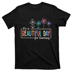 Its A Beautiful Day For Learning Teacher Students Women T-Shirt