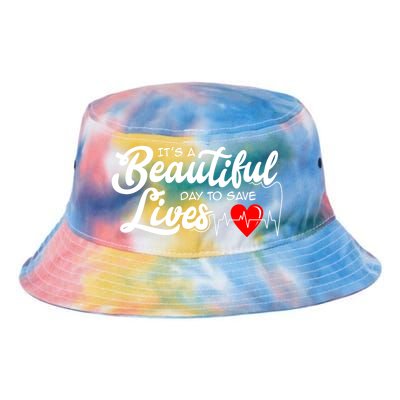 It's A Beautiful Day To Save Lives Funny Nursing Careers Great Gift Tie Dye Newport Bucket Hat