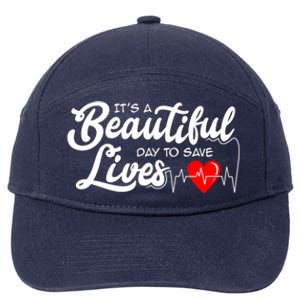 It's A Beautiful Day To Save Lives Funny Nursing Careers Great Gift 7-Panel Snapback Hat