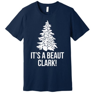 It's A Beaut Clark! Classic Premium T-Shirt