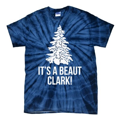 It's A Beaut Clark! Classic Tie-Dye T-Shirt