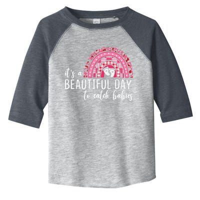 It's A Beautiful Day To Catch Babies Best Obgyn Midwife Ob Gift Toddler Fine Jersey T-Shirt