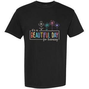 It's a Beautiful Day For Learning Teacher Students  Garment-Dyed Heavyweight T-Shirt