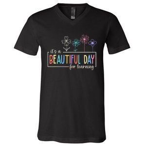 It's a Beautiful Day For Learning Teacher Students  V-Neck T-Shirt