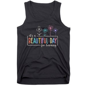 It's a Beautiful Day For Learning Teacher Students  Tank Top