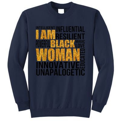 I Am Black Woman Black History Month Educated Black Girl Tall Sweatshirt