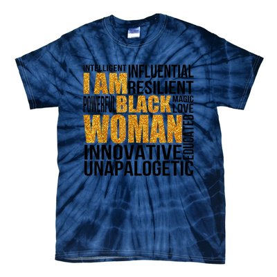 I Am Black Woman Black History Month Educated Black Girl Tie-Dye T-Shirt