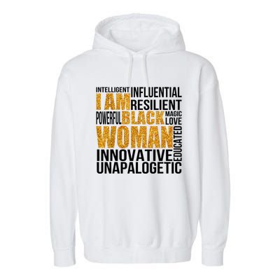 I Am Black Woman Black History Month Educated Black Girl Garment-Dyed Fleece Hoodie