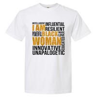 I Am Black Woman Black History Month Educated Black Girl Garment-Dyed Heavyweight T-Shirt