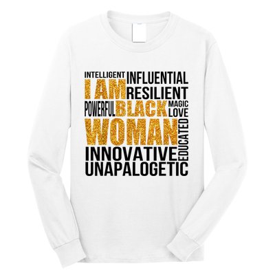 I Am Black Woman Black History Month Educated Black Girl Long Sleeve Shirt