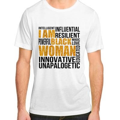 I Am Black Woman Black History Month Educated Black Girl Adult ChromaSoft Performance T-Shirt