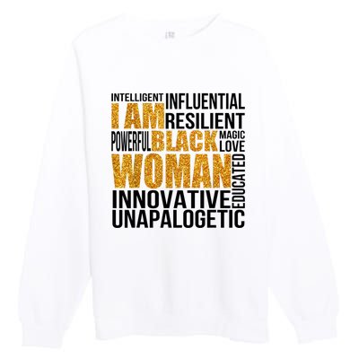 I Am Black Woman Black History Month Educated Black Girl Premium Crewneck Sweatshirt