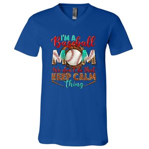 I'm A Baseball Mom We Don't Do That Keep Calm Thing V-Neck T-Shirt