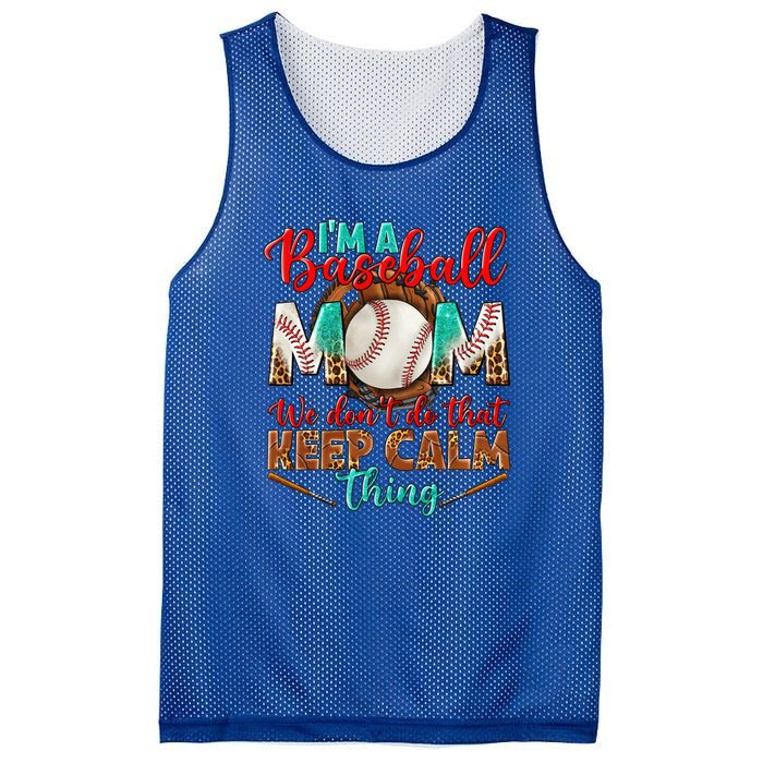 I'm A Baseball Mom We Don't Do That Keep Calm Thing Mesh Reversible Basketball Jersey Tank