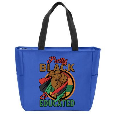 I Am Black Beautiful Pretty Black And Educated Gift Zip Tote Bag
