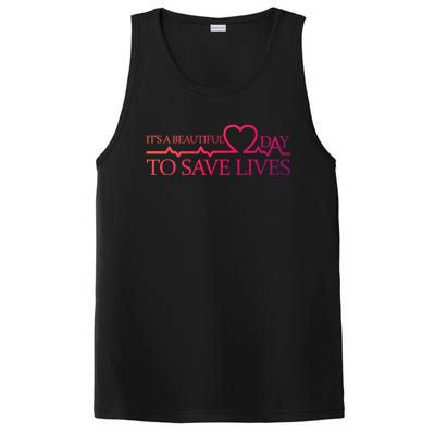 Its A Beautiful Day To Save Lives Funny Gift Doctor Gift Funny Gift PosiCharge Competitor Tank