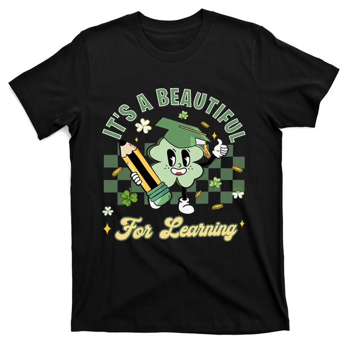 It's A Beautiful Day For Learning T-Shirt