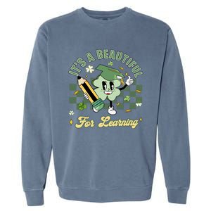 It's A Beautiful Day For Learning Garment-Dyed Sweatshirt