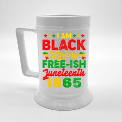 I Am Black History Freeish Juneteenth 1865 Black Gift Beer Stein