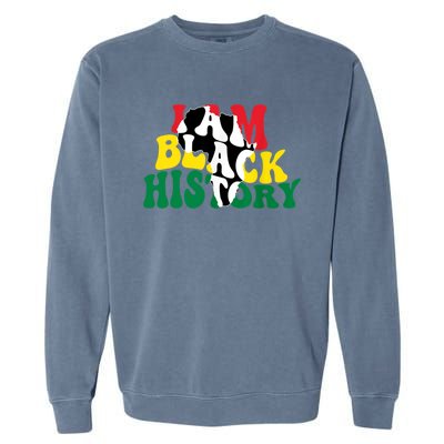 I Am Black History Month African American Garment-Dyed Sweatshirt