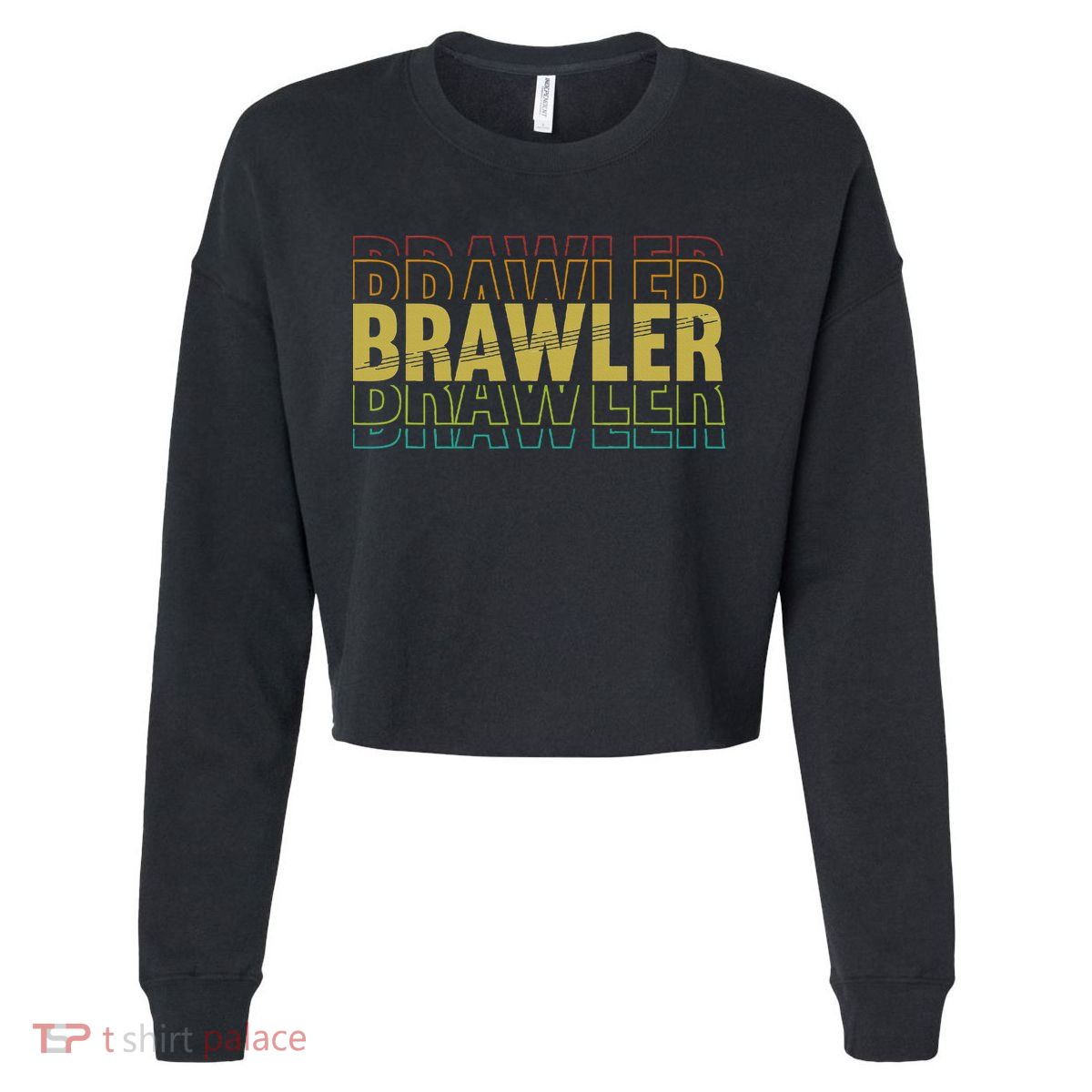 IM A Brawler Showdown Stars Cropped Pullover Crew