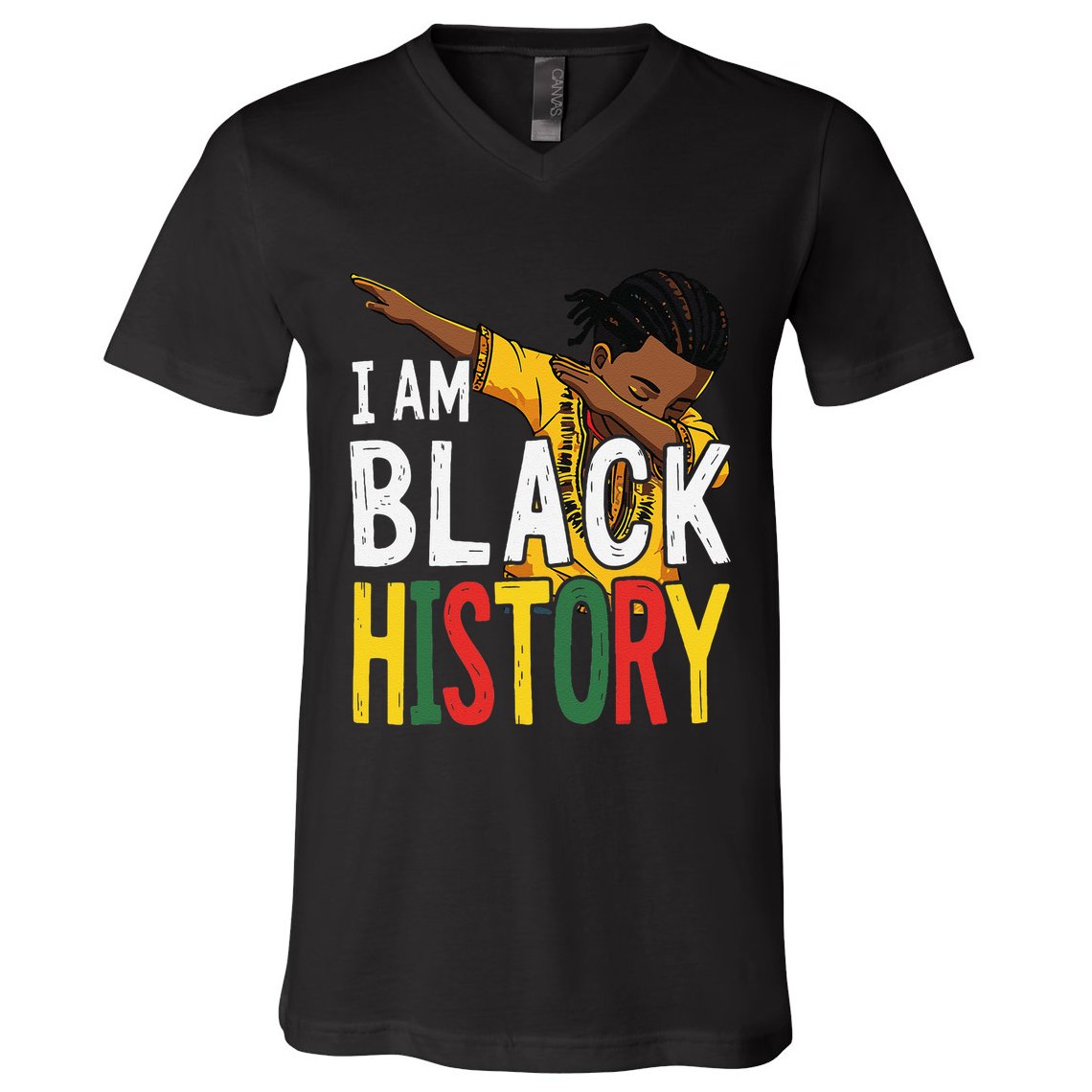 I Am Black History Black History Month Gift V-Neck T-Shirt