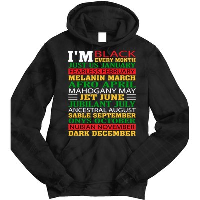 I Am Black Every Month Shirt Black History Month Tie Dye Hoodie