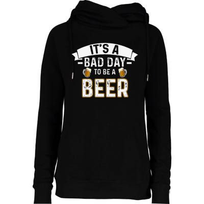 Its A B.A.D Day To Be A Beer Lovers Womens Funnel Neck Pullover Hood