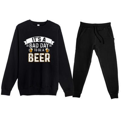 Its A B.A.D Day To Be A Beer Lovers Premium Crewneck Sweatsuit Set