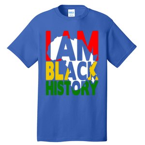 I Am Black History Month African American Pride Celebration Gift Tall T-Shirt