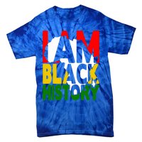 I Am Black History Month African American Pride Celebration Gift Tie-Dye T-Shirt