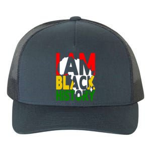 I Am Black History Month African American Pride Celebration Gift Yupoong Adult 5-Panel Trucker Hat