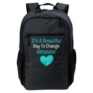 It's A Beautiful Day To Change Behavior Gift Behavior Analyst Gift Daily Commute Backpack