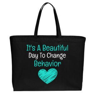 It's A Beautiful Day To Change Behavior Gift Behavior Analyst Gift Cotton Canvas Jumbo Tote