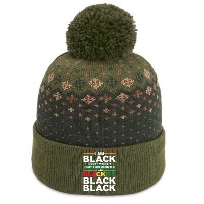 I Am Black Every Month But This Month I'm Blackity Black Meaningful Gift The Baniff Cuffed Pom Beanie