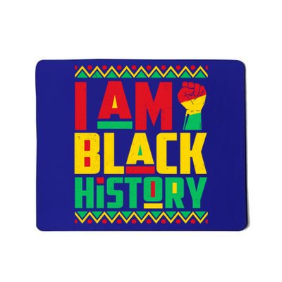 I Am Black History Month Independence Day Juneteenth Freedom Funny Gift Mousepad