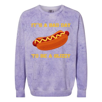 Its A Bad Day To Be A Glizzy Colorblast Crewneck Sweatshirt