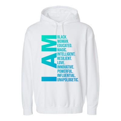 I Am Black Black History Month Educated Black Gift Garment-Dyed Fleece Hoodie